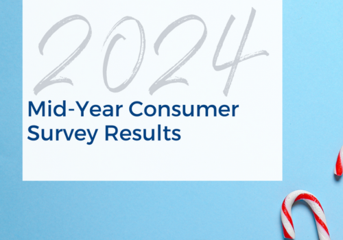 2024 Mid-Year Consumer Survey Results - December 20 2024